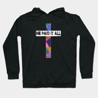 He Paid It All Quilting Cross Awesome Believe In God Gift Hoodie